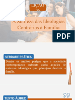 Licao 06 A Sutileza Das Ideologias Contrarias A Familia Slide