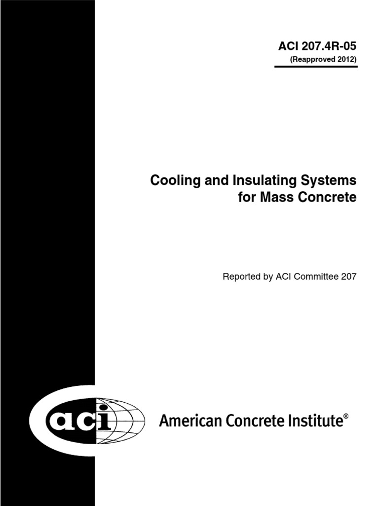 ACI 207.4R-05 (Reapproved 2012) Cooling and Insulating Systems For Mass ...