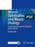 Neuro-Ophthalmology and Neuro - Otology: A Case-Based Guide For Clinicians and Scientists Daniel Gold