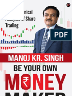 Be Your Own Money Maker - Manoj K Singh