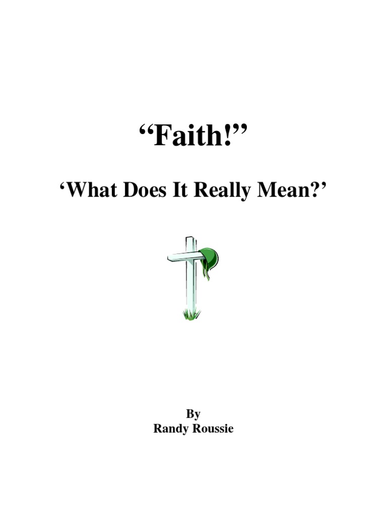 Understanding the Nature of Faith | PDF | Faith | Grace In Christianity