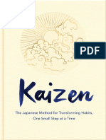 Kaizen - The Japanese Method For Transforming Habits, One Small Step at A Time