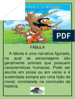 Principais gêneros textuais: fábulas, parlendas, bilhetes, lendas, poemas, cartas, receitas, entrevistas, contos de terror e fadas