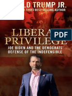 Liberal Privilege - Joe Biden and The Democrats' Defense of The Indefensible by Donald Trump Jr.