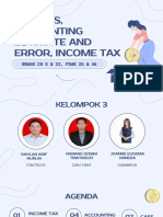 Week 11 - Group 3 - Policies, Accounting Estimate and Error, Income Tax (BRAGG CH 5 & 23, PSAK 25 & 46) Dan Kasus