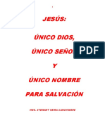 1) Jesús Único Dios, Señor y Nombre para Salvación