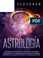 Astrología - Encontrarse A Uno Mismo y A Los Demás A Través Del Horóscopo y Los 12 Signos Del Zodíaco para El Crecimiento Espiritual La Consciencia Personal y El Autodescubrimiento (Spanish Edition)