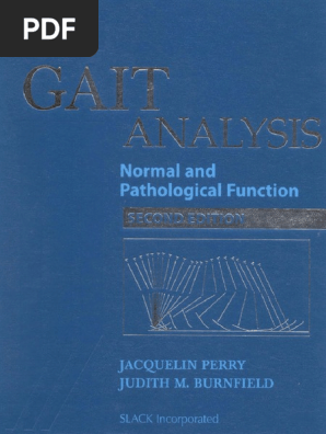Perry Burnfield 2010 Gait Analysis Normal and Pathological