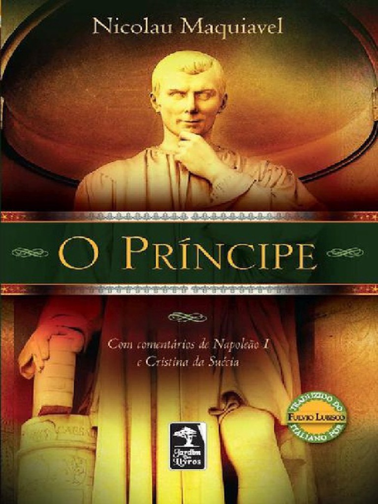 Obra - Nicolau Maquiavel - O Príncipe | PDF | Napoleão | Nicolau Maquiavel