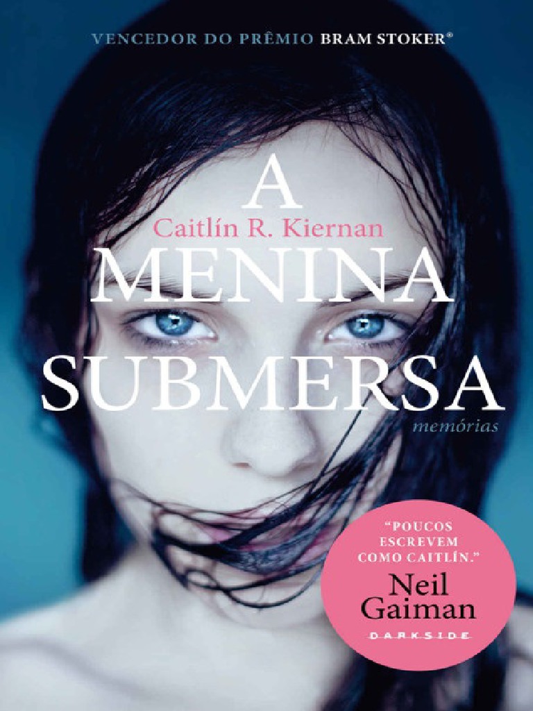 A Menina Submersa - Memorias - Caitlin R. Kiernan | PDF