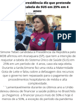 Candidata A Presidência Diz Que Pretende Reajustar A Tabela Do SUS em 25% em 4 Anos