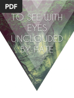 To See With Eyes Unclouded by Hate V1.0