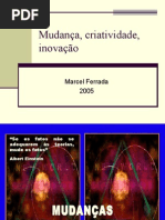 Mudança, Criatividade e Inovação