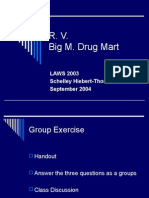 R. V. Big M. Drug Mart: LAWS 2003 Schelley Hiebert-Thorne September 2004