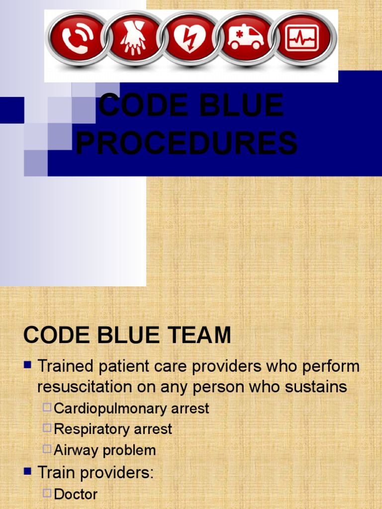 Code Blue (Autosaved) | PDF | Cardiopulmonary Resuscitation | Cardiac ...