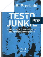 Paul B. Preciado, Beatriz Preciado - Testo Junkie - Sexo, Drogas e Biopolítica Na Era Farmacopornográfica. 1-N-1 Edições (2018)