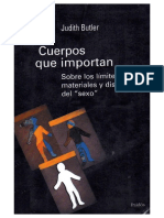 Cuerpos que importan. Sobre los límites materiales y discursivos del “sexo" (1993) Buenos Aires_ Paidós, 2002.