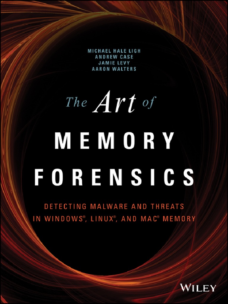 The Art of Memory Forensics - Detecting Malware and Threats in Windows ...