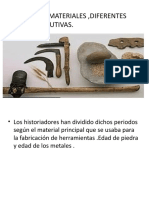 Diferentes Materiales ,Diferentes Etapas Evolutivas