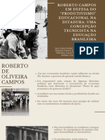 Roberto Campos em Defesa Do "Produtivismo" Educacional Na Ditadura Uma Concepção Tecnicista Na Educação Brasileira