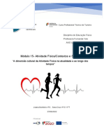 Dimensão Cultural Da Atividade Física Na Atualidade e Ao Longo Dos Tempos