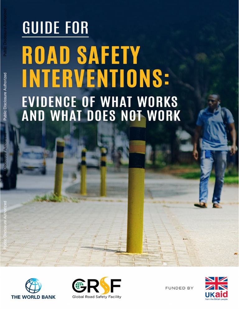 Guide For Road Safety Interventions Evidence of What Works and What