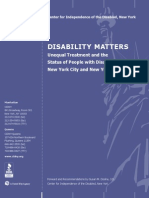 DISABILITY MATTERS: Unequal Treatment and The Status of People With Disabilities in New York City and New York State