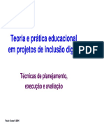 Teoria e Prática Educacional em Projetos de Inclusão Digital