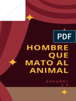 EL Hombre QUE Mato Al Animal: Español 2 P