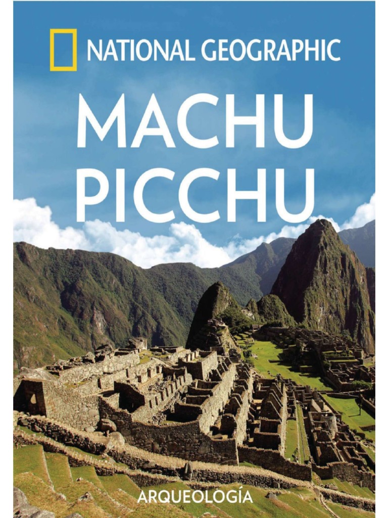 Machu Picchu National Geographic Pdf
