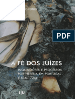 Bruno Feitler - A Fé Dos Juízes - Inquisidores e Processos Por Heresia em Portugal (1536-1774) - Imprensa Da Universidade de Coimbra (2022)