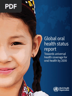 Global Oral Health Status: Towards Universal Health Coverage For Oral Health by 2030