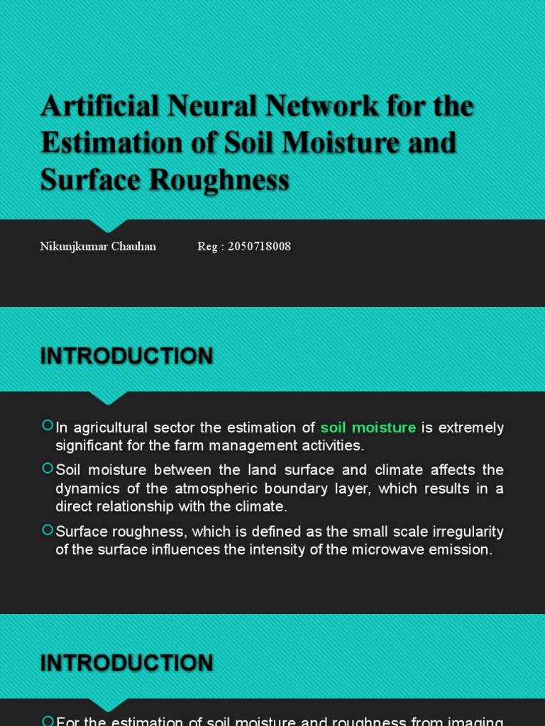 Artificial Neural Network For The Estimation of Soil Moisture and