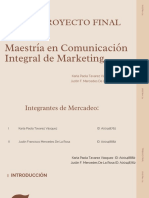 Presentación de Proyecto Final Maestría en Comunicación Integral de Marketing