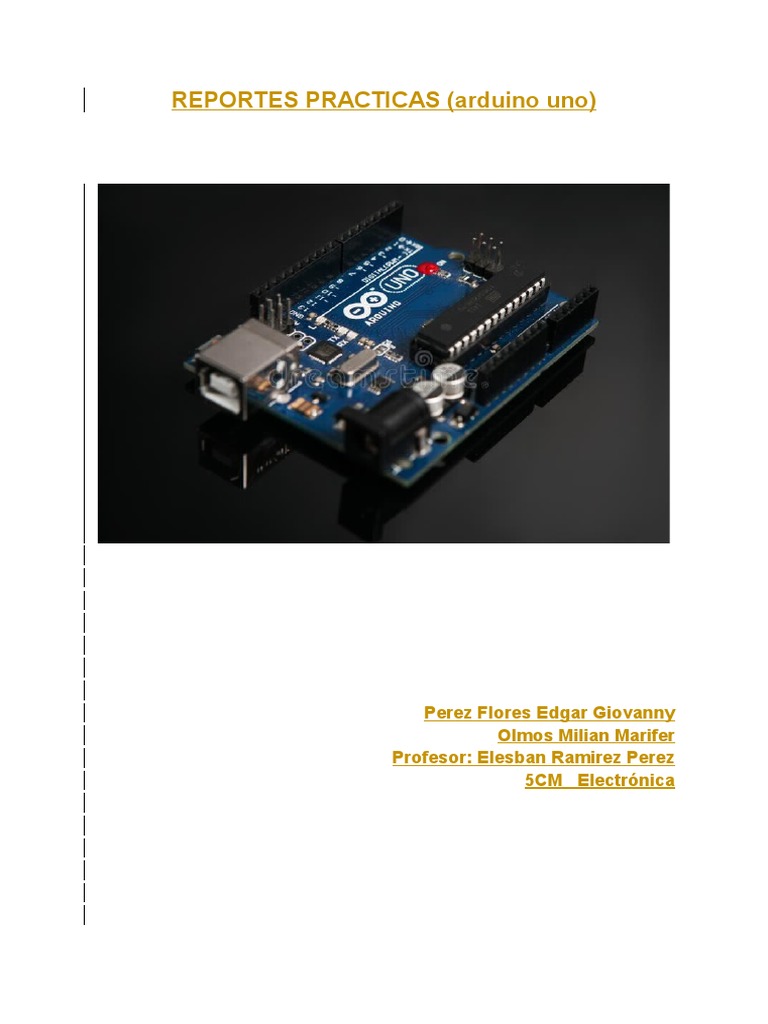 Reportes Practicas (Arduino Uno) | PDF | Arduino | Electrónica