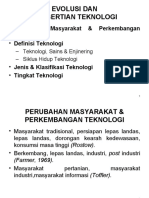 Evolusi Dan Pengertian Teknologi: - Perubahan Masyarakat & Perkembangan - Definisi Teknologi