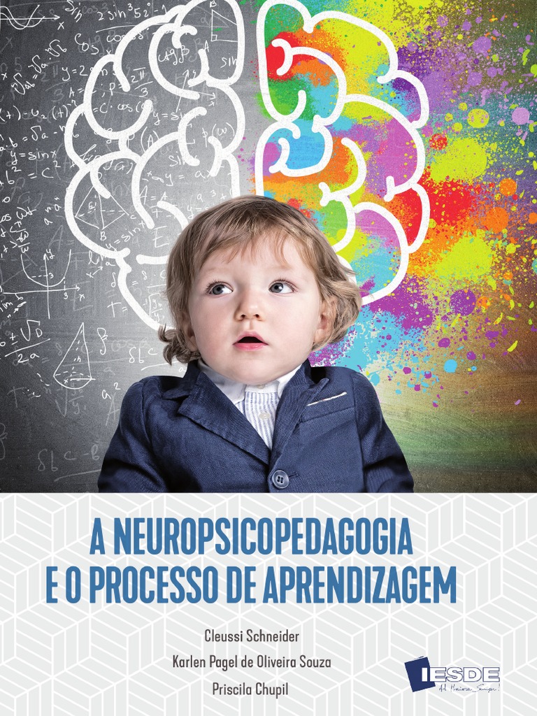 A Neuropsicopedagogia e o Processo de Aprendizagem | PDF | Aprendizado ...
