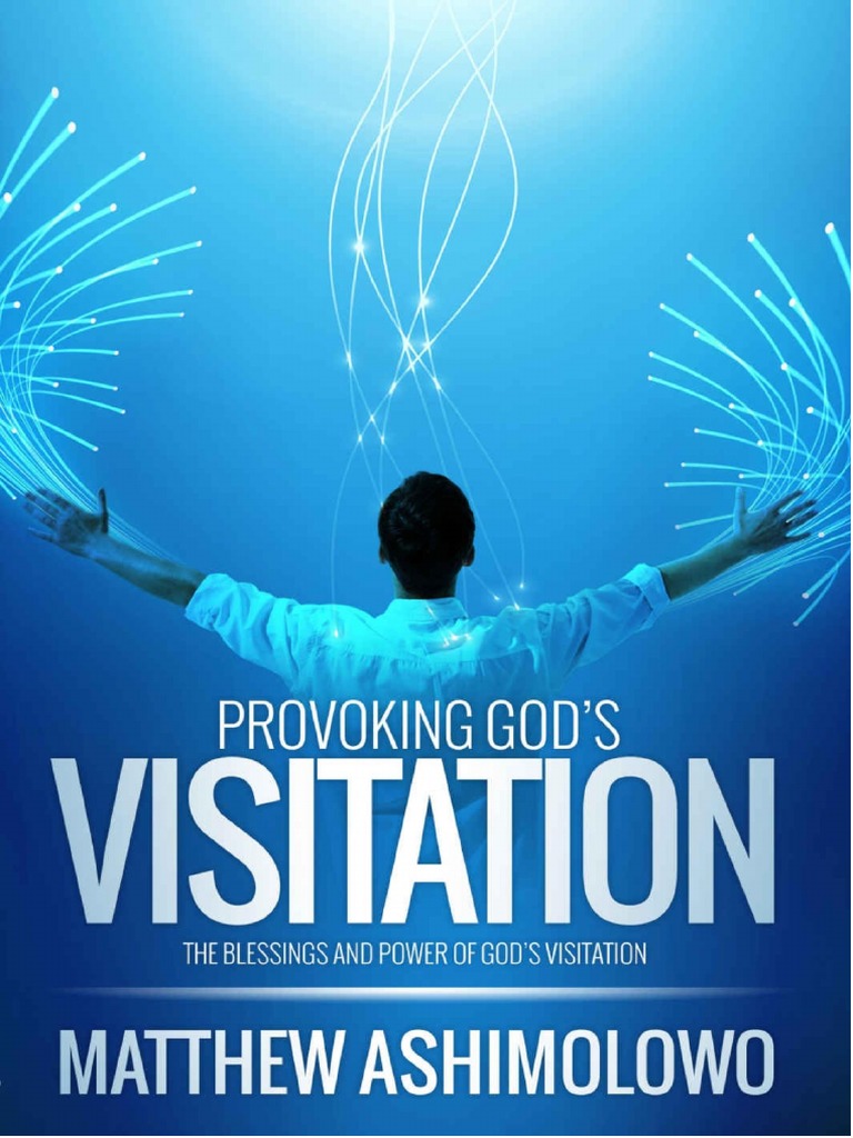 Provoquer La Visitation de Dieu Matthew Ashimolowo PDF