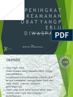 SOSIALISASI PENINGKATAN KEAMANAN OBAT YANG HARUS DIWASPADAI