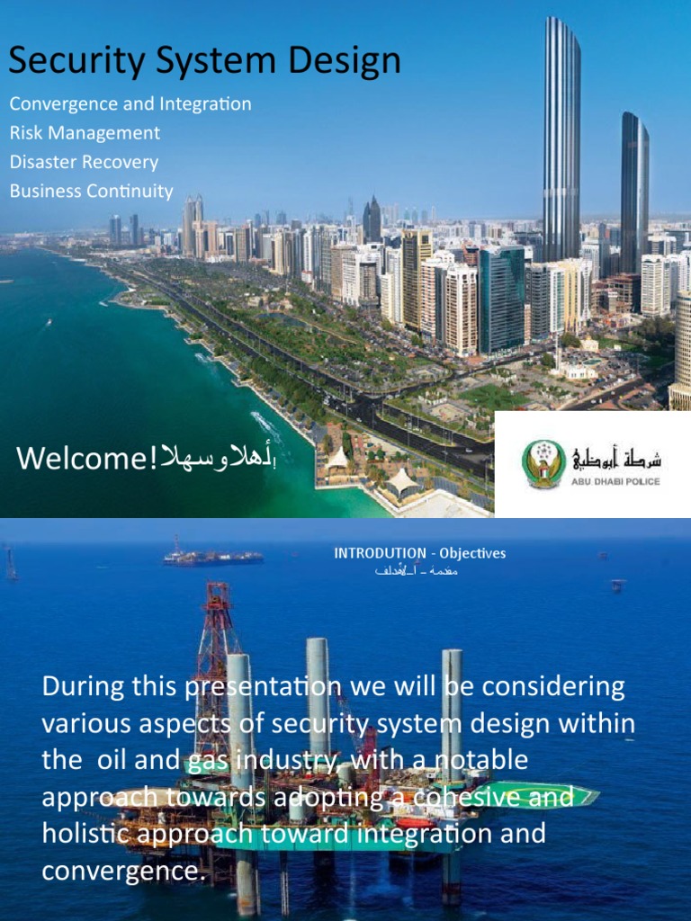 Holistic Security System Design in the Oil and Gas Industry Achieving Integration, Convergence