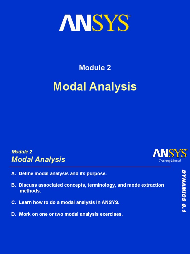 ANSYS Modal Analysis Guide: Module 2 | PDF | Normal Mode | Eigenvalues ...