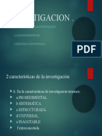 TEMA LA INVESTIGACION CARACTERISTICAS