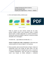 O Volume Do ... Cujos Dados de Entrada São... É.... : Chame A Função para Rodar o Programa! As Fórmulas para