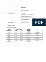 Bio-Data: Degree Subject Area Period of Study University / Institute Subjects From To