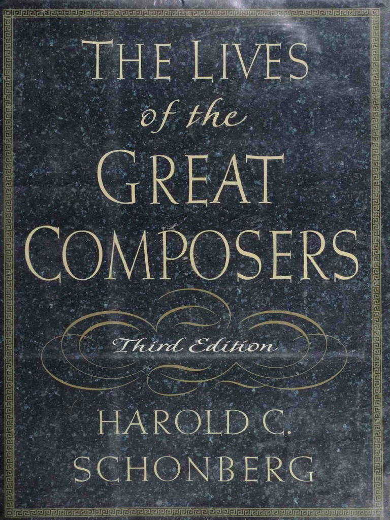 Schonberg, Harold - The Lives of The Great Composers (1997) | PDF