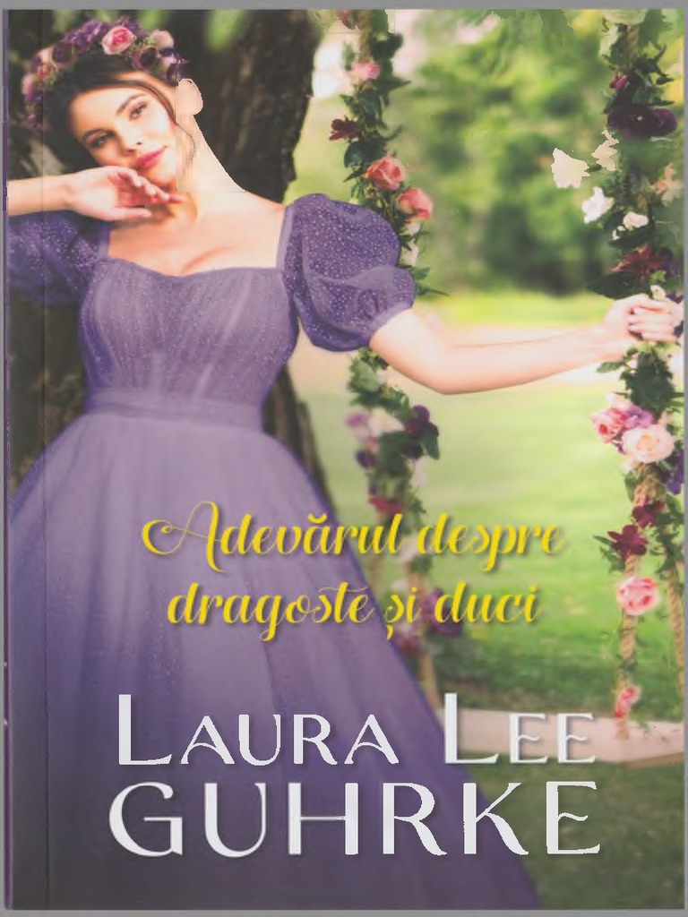 Laura Lee Guhrke Adevarul Despre Dragost 221127 193930 | PDF
