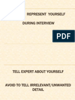 How To Represent Your Self During Interview