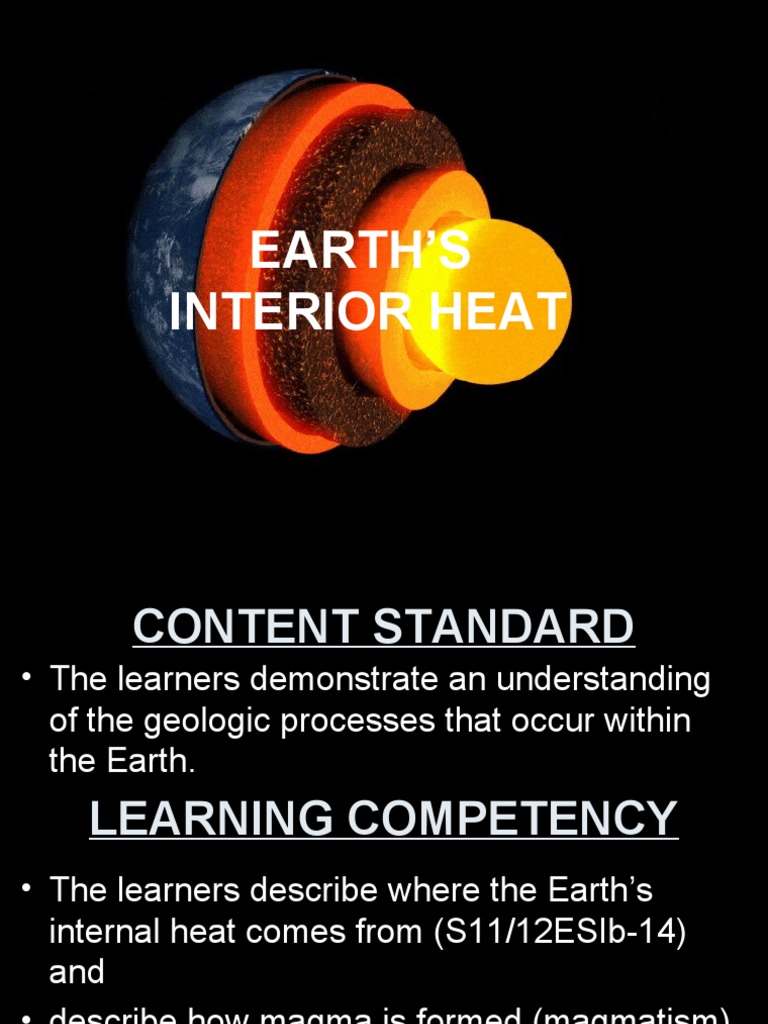 Understanding Earth's Internal Heat A Breakdown of the Sources, Layers