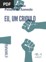 Eu, Um Crioulo