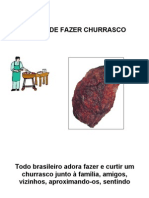 A Arte de Fazer Churrasco